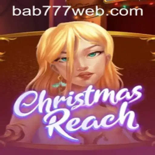 Dive into the Magical World of ChristmasReach with Bab 777 Twist