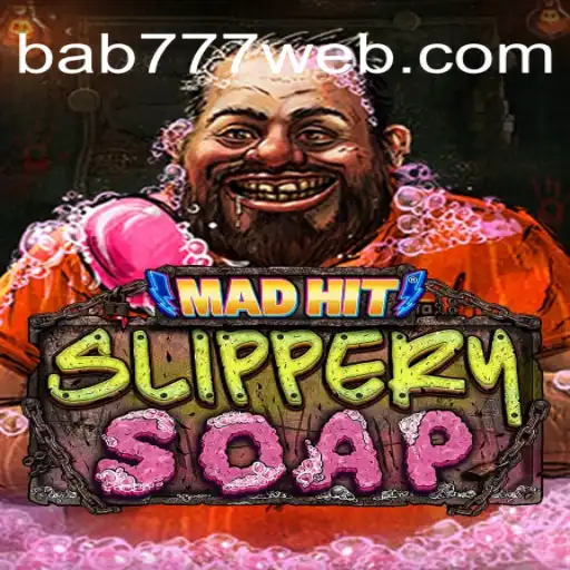 MadHitSlipperySoap: Unveiling the Thrills and Strategies of the Unique Adventure