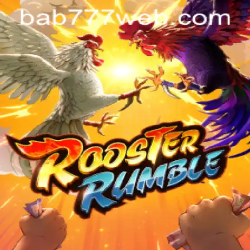 Unlocking the Excitement of RoosterRumble: An In-depth Look into the Game with a Nod to 'bab 777'